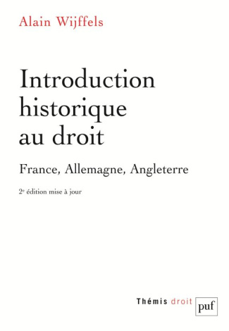 Wiffels_Alain-Introduction_historique_au_droit._France_Allemagne_Angleterre_2e_dition-9782130624967_0