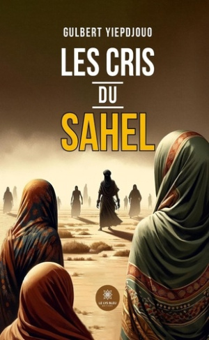 Yiepdjouo_Gulbert-Les_cris_du_Sahel-9791042235116_0