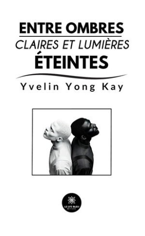 Yong_Kay_yvelin-Entre_ombres_claires_et_lumi_res_teintes-9791042242732_0