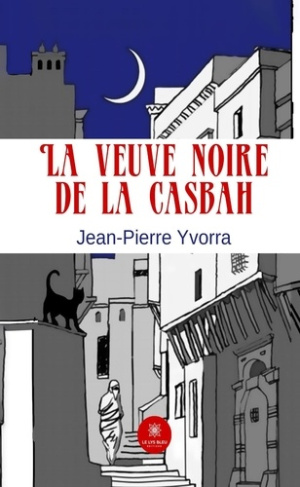 Yvorra_Jean-Pierre-La_veuve_noire_de_la_Casbah-9791042243111_0