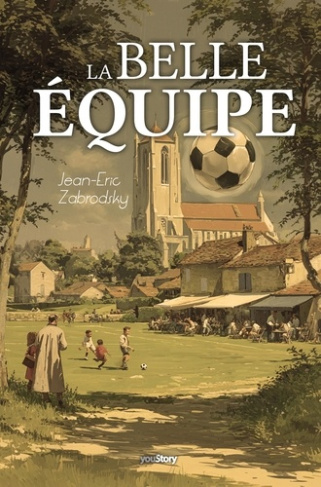 Zabrodsky_Jean-eric-La_belle_quipe-9782381243962_0