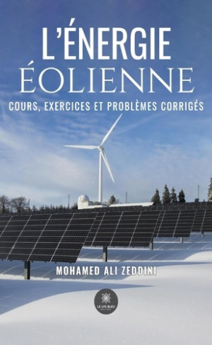 Zeddini_Mohamed_Ali-L_nergie_olienne._Cours_exercices_et_probl_mes_corrig_s-9791042243937_0