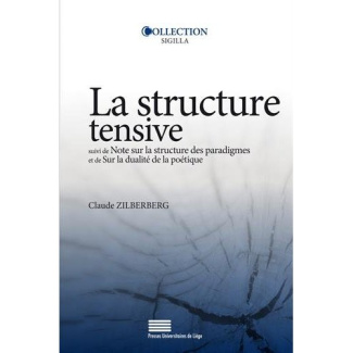Zilberberg_Claude-Structure_tensive._Suivi_de_Note_sur_la_structure_des_paradigmes_et_de_Sur_la_dualit_de_la_po_tique-9782875620057_0