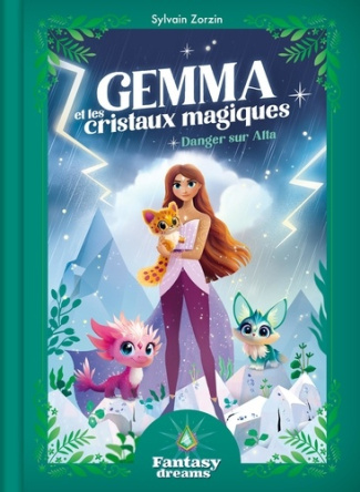 Zorzin_Sylvain_Oberndorfer_Juliette-Gemma_et_les_cristaux_magiques_Danger_sur_Alta-9782215194927_0