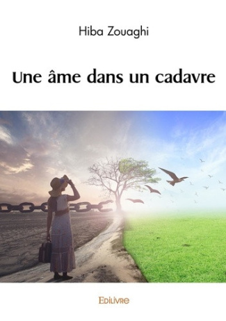 Zouaghi_Hiba-Une_me_dans_un_cadavre-9782414595488_0