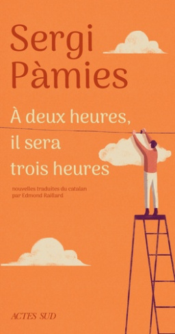 a-deux-heures-il-sera-trois-heures_0