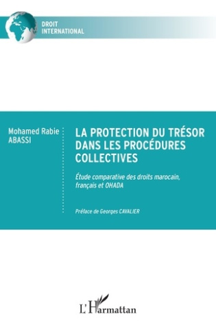 abassi-mohamed-rabie-cavalier-georges-la-protection-du-tresor-dans-les-procedures-collectives-etude-comparative-des-droits-marocain-fran_0