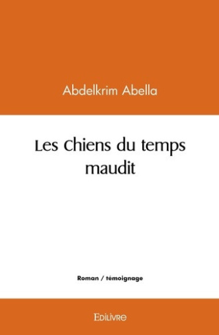 abella-abdelkrim-les-chiens-du-temps-maudit_0
