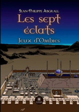 abgrall-jean-philippe-les-sept-eclats-jeux-d-ombres_0