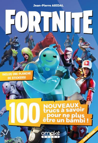 abidal-jean-pierre-fortnite-100-nouveaux-trucs-a-savoir-pour-ne-plus-etre-un-bambi_0