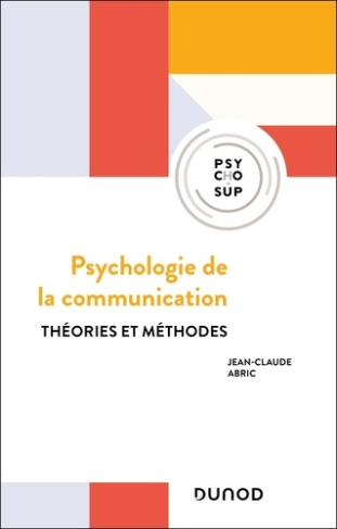abric-jean-claude-psychologie-de-la-communication-3e-ed-theories-et-methodes_0