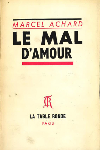 achard-marcel-le-mal-d-amour_0