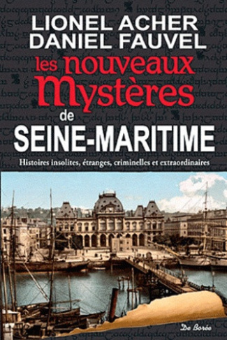 acher-lionel-fauvel-daniel-les-nouveaux-mysteres-de-seine-maritime_0