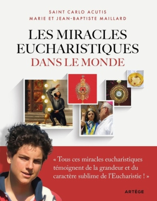 acutis-carlo-les-miracles-eucharistiques-dans-le-monde-l-exposition-internationale-imaginee-et-realisee-par-carl_0