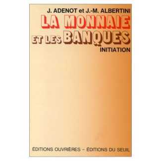 adenot-albertini-la-monnaie-et-les-banques_0