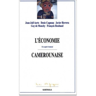 aerts-jean-joel-cogneau-denis-herrera-javier-l-economie-camerounaise-un-espoir-evanoui_0