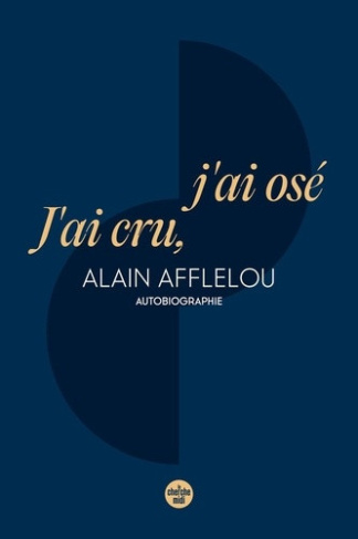 afflelou-alain-j-ai-cru-j-ai-ose-autobiographie_0