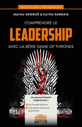 agogue-marine-3b-sardais-cyrille-comprendre-le-leadership-avec-la-serie-game-of-thrones_0