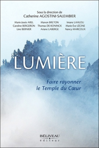 agostini-salembier-catherine-lumiere-faire-rayonner-le-temple-du-coeur_0