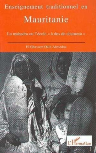 ahmedou-el-ghassem-ould-enseignement-traditionnel-en-mauritanie-la-mahadra-ou-l-ecole-a-dos-de-chameau_0