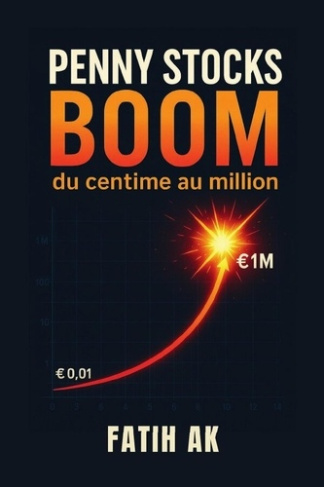 ak-fatih-capital-gestion-penny-stocks-boom-du-centime-au-million_0