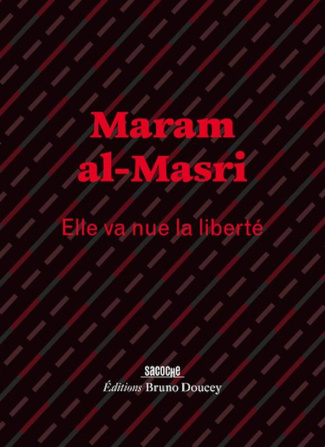 al-masri-maram-doucey-bruno-elle-va-nue-la-liberte_0