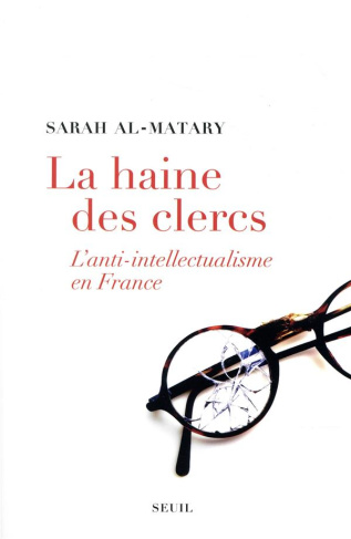 al-matary-sarah-la-haine-des-clercs-l-anti-intellectualisme-en-france_0