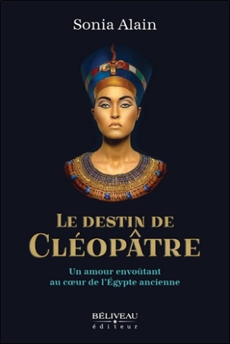 alain-sonia-le-destin-de-cleopatre-un-amour-envoutant-au-coeur-de-l-egypte-ancienne_0