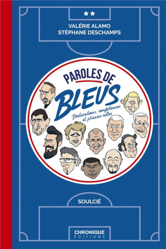 alamo-valerie-3b-deschamps-stephane-3b-soulcie-thiba-paroles-de-bleus-declarations-confidences-et-phrases-cultes_0