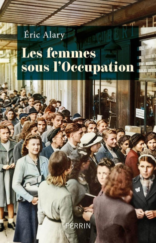 alary-eric-les-femmes-sous-l-occupation_0