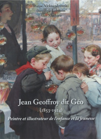 aleksandrowski-maryse-lobstein-dominique-cote-h-j-j-geoffroy-dit-geo-1853-1924-peintre-et-illustrateur-de-l-enfance_0