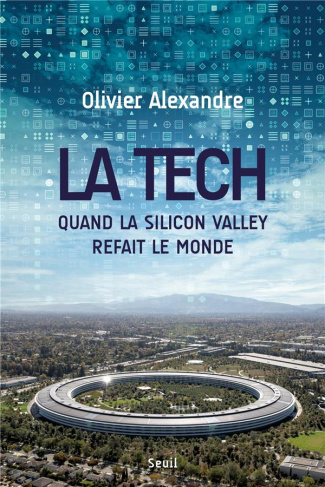 alexandre-olivier-la-tech-quand-la-silicon-valley-refait-le-monde_0