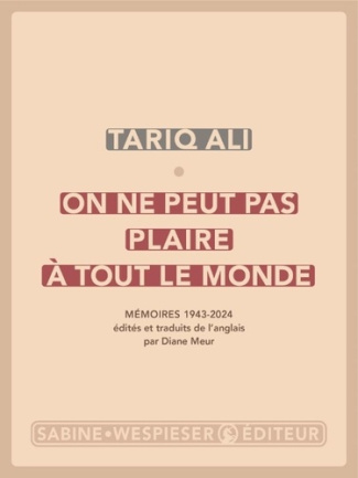 ali-tariq-on-ne-peut-pas-plaire-a-tout-le-monde-memoires-1943-2024-2026_0
