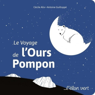 alix-cecile-guilloppe-antoine-le-voyage-de-l-ours-pompon_0