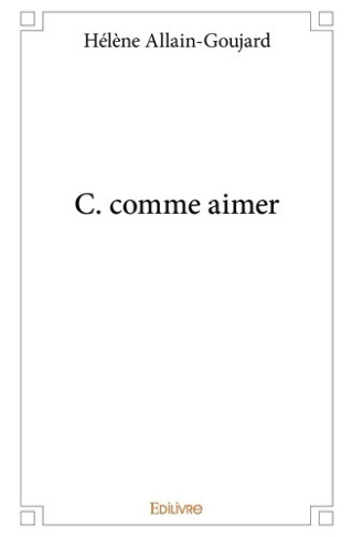 allain-goujard-helene-c-comme-aimer_0