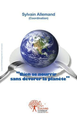 allemand-sylvain-bien-se-nourrir-sans-devorer-la-planete-actes-des-rencontres-auxerroises-du-developpement-durable-2_0