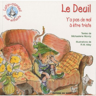 alley-r-w-mundy-michaelene-le-deuil-y-a-pas-de-mal-a-etre-triste-y-a-pas-de-mal-a-etre-triste_0