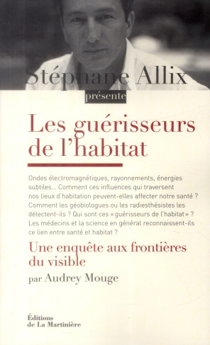 allix-stephane-3b-mouge-audrey-les-guerisseurs-de-l-habitat-une-enquete-aux-frontieres-du-visible_0