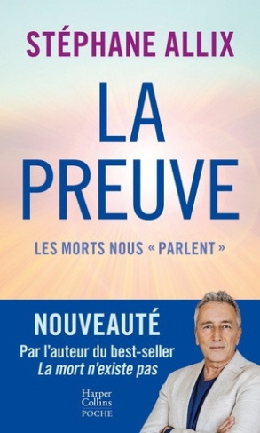 allix-stephane-la-preuve-les-morts-nous-parlent-la-nouvelle-enquete-vertigineuse-de-l-auteur-du-best-seller-l_0