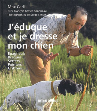 allonneau-francois-x-j-eduque-et-je-dresse-mon-chien_0