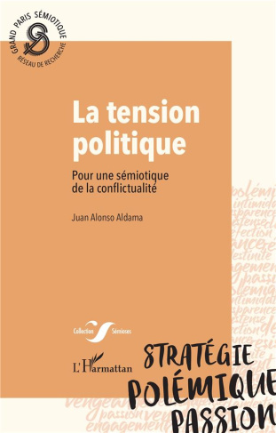 alonso-aldama-juan-la-tension-politique-pour-une-semiotique-de-la-conflictualite_0