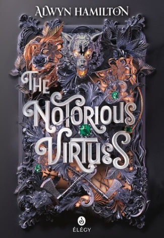 alwyn-hamilton-the-notorious-virtues_0