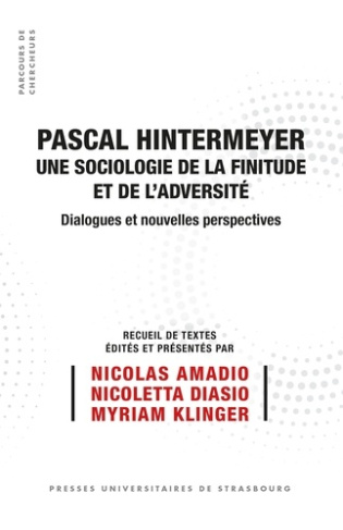 amadio-nicolas-diasio-nicoletta-klinger-myriam-pascal-hintermeyer-une-sociologie-de-la-finitude-et-de-l-adversite-dialogues-et-nouvelles-perspect_0