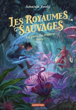 amanda-foody-les-royaumes-sauvages-t5-tp-5-tp_0