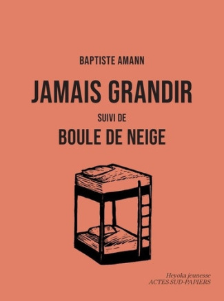 amann-baptiste-jamais-grandir-suivi-de-boule-de-neige_0