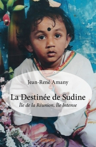 amany-jean-rene-la-destinee-de-sudine-ile-de-la-reunion-ile-intense_0
