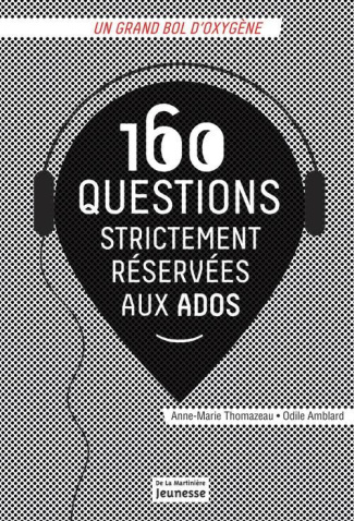 amblard-odile-3b-thomazeau-anne-marie-160-questions-strictement-reservees-aux-ados-edition-2012_0