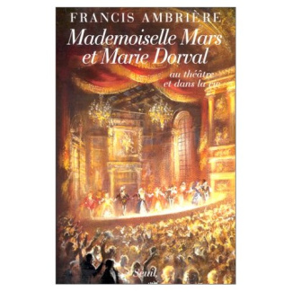 ambriere-francis-mademoiselle-mars-et-marie-dorval-au-theatre-et-dans-la-vie_0
