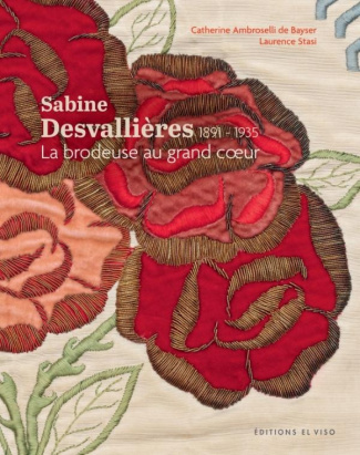 ambroselli-de-bayser-sabine-desvallieres-1891-1935-de-soie-et-de-velours-la-brodeuse-au-grand-coeur_0