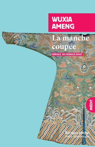 ameng-wuxia-rivet-pierrick-la-manche-coupee_0